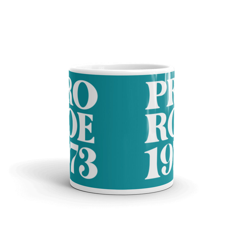 Pro Roe 1973 Mug