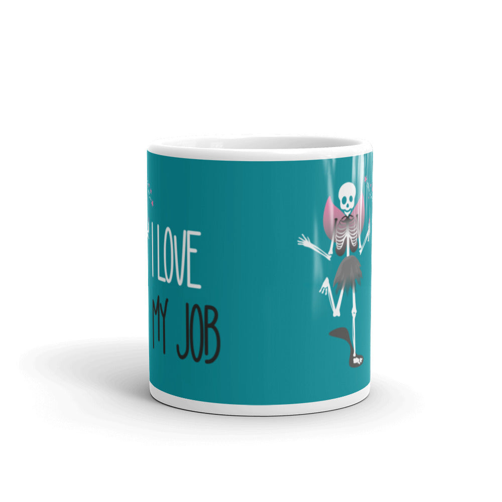 Mug: I love my job