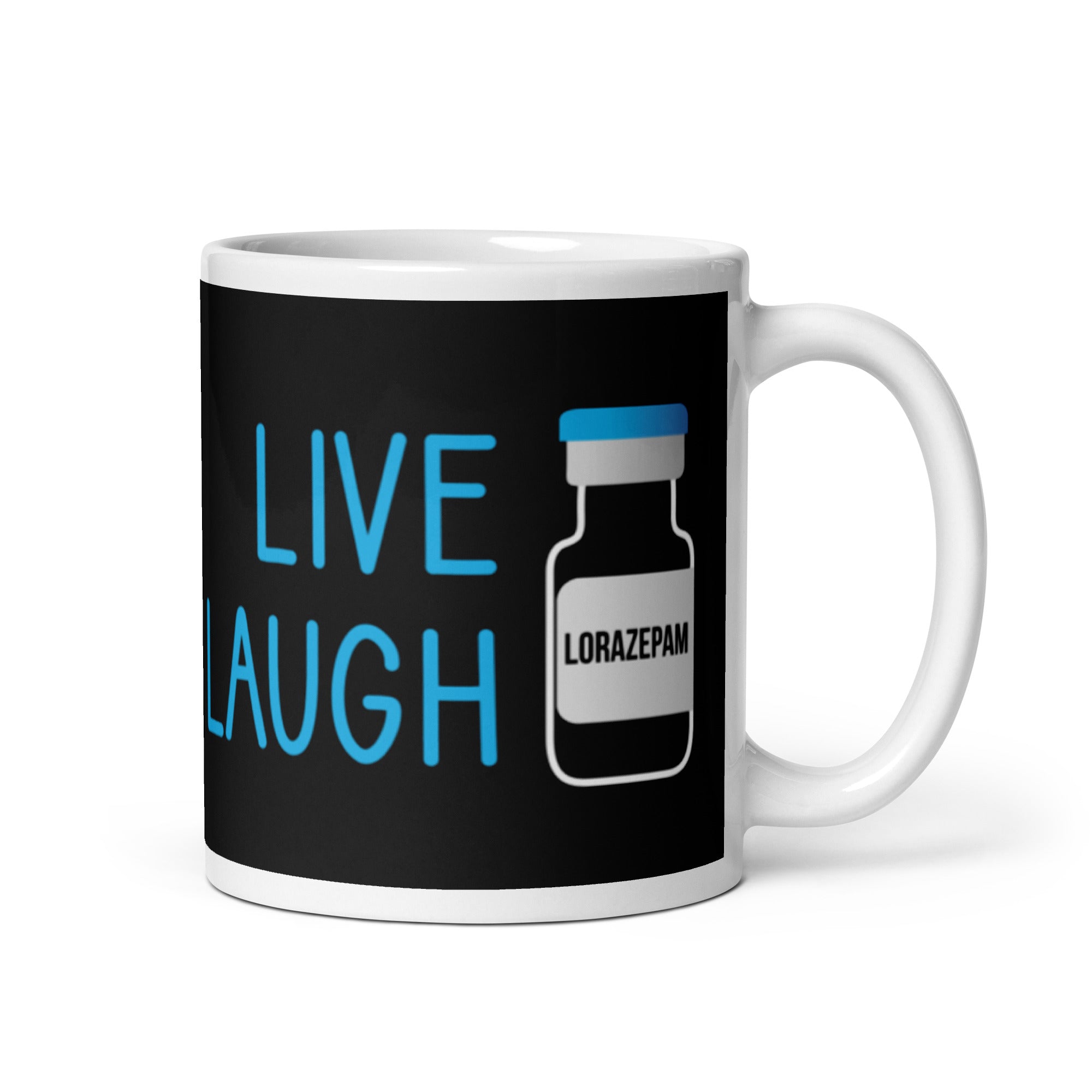 Mug: Live Laugh Lorazepam