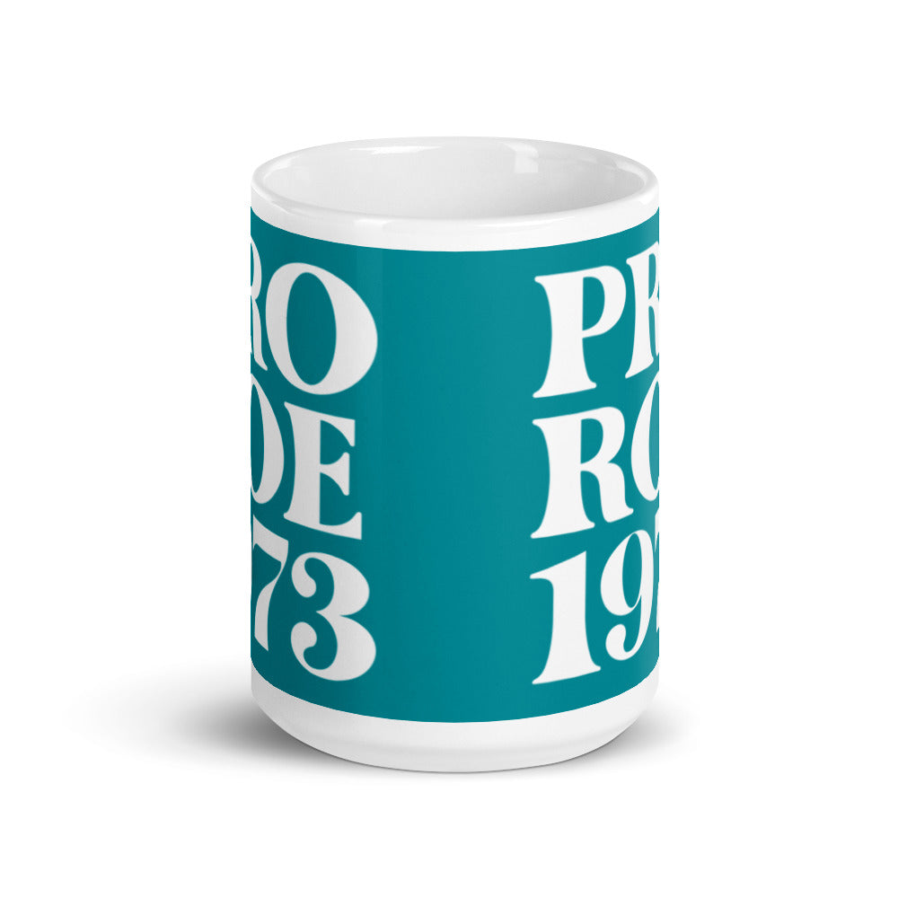 Pro Roe 1973 Mug