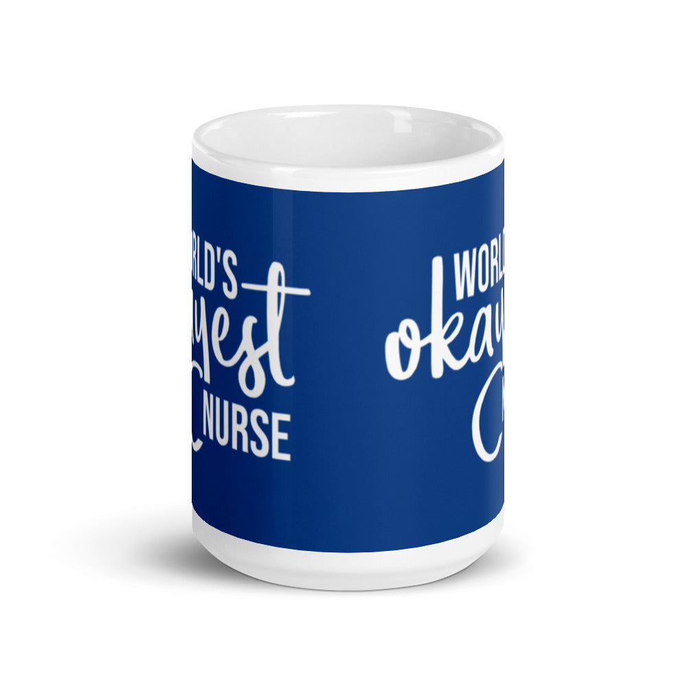 Mug: World's Okayest Nurse