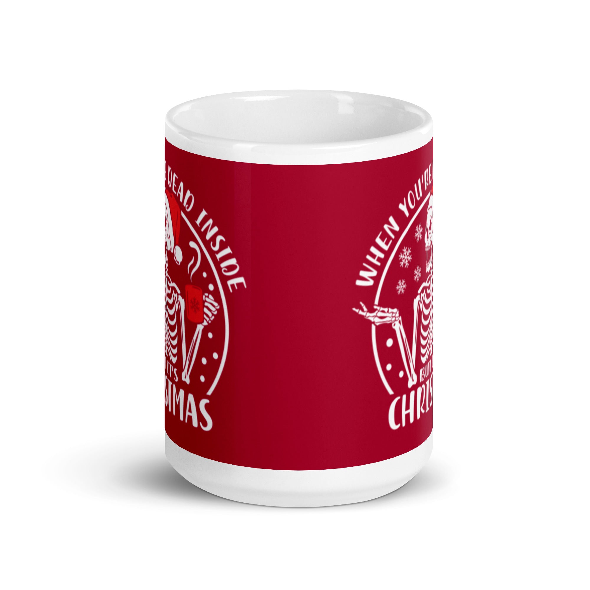 Mug: When You're Dead Inside But It's Christmas
