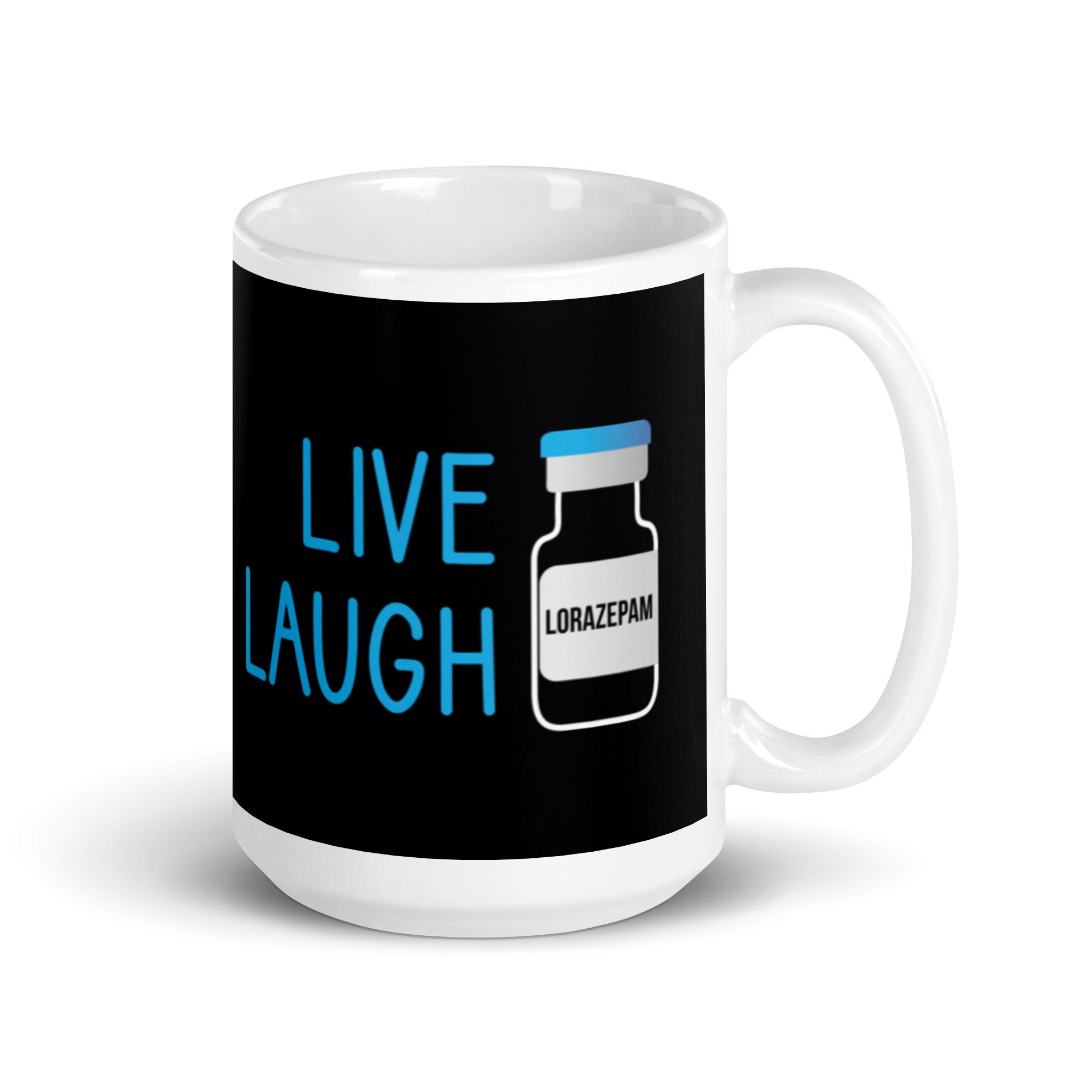 Mug: Live Laugh Lorazepam