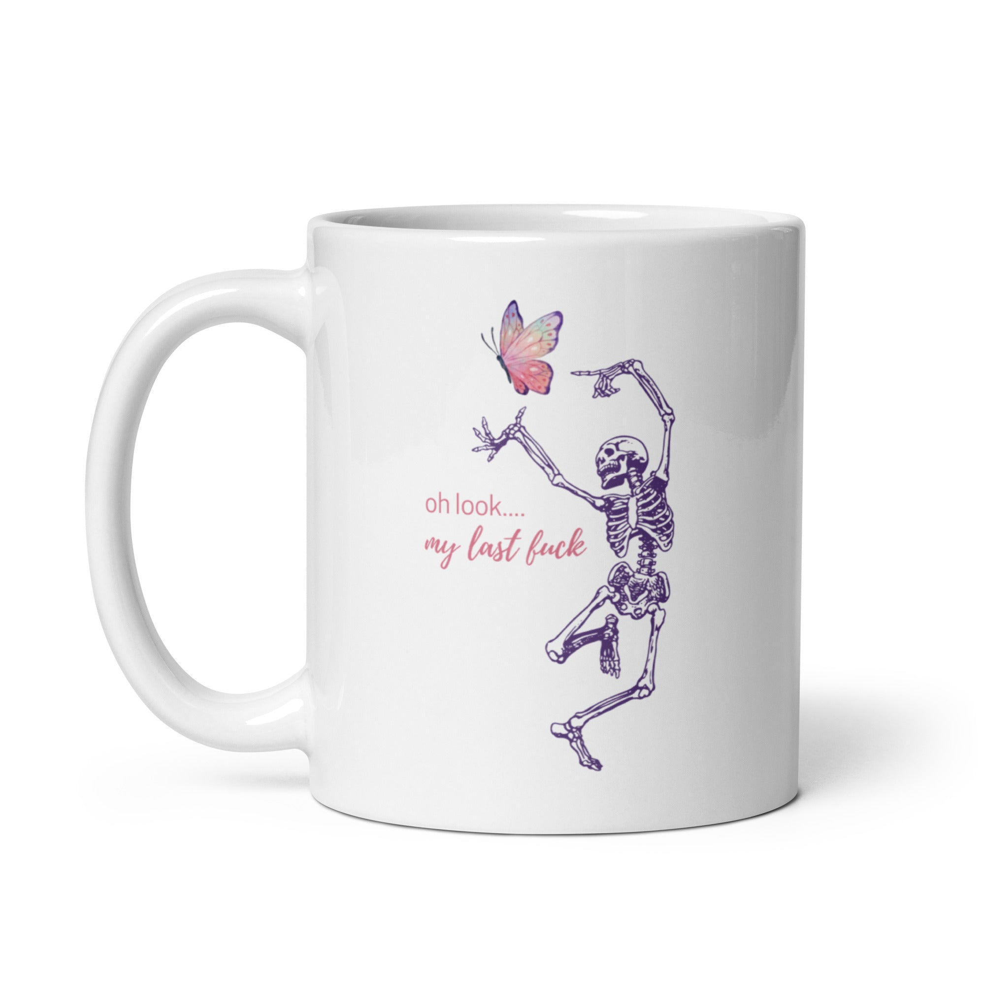 Mug: Oh Look... My Last Fuck