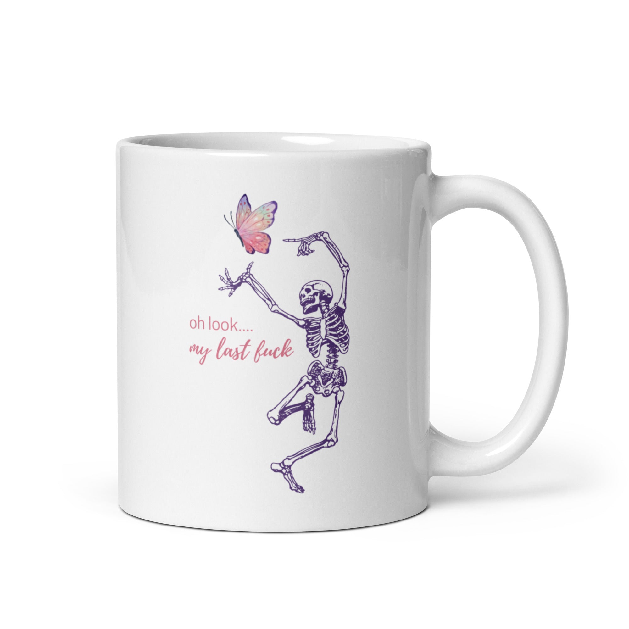 Mug: Oh Look... My Last Fuck
