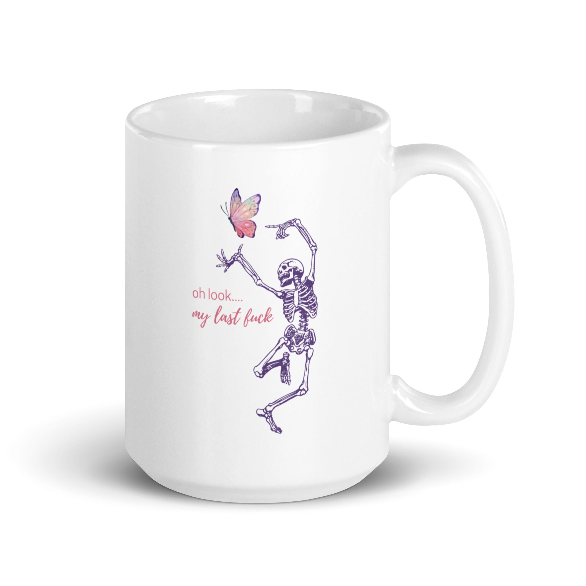 Mug: Oh Look... My Last Fuck