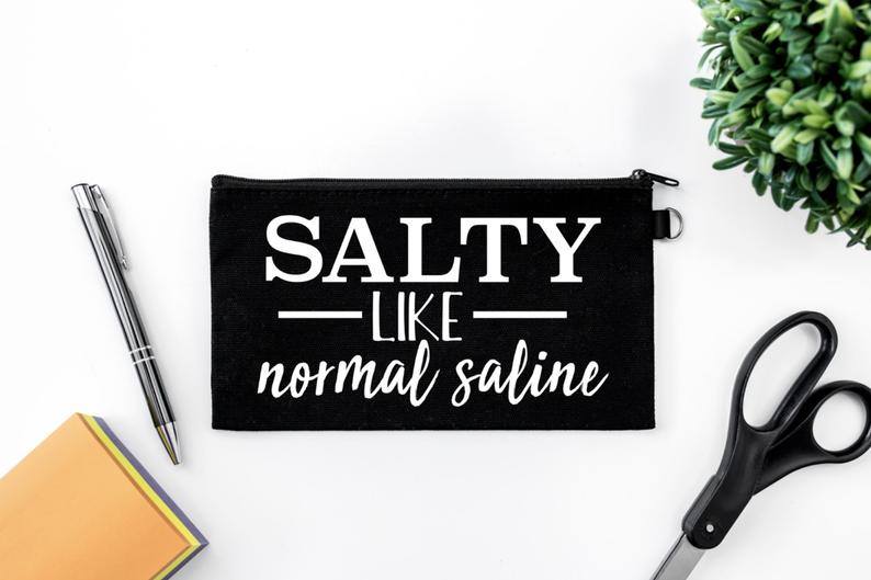 Pen Bag: Salty Like Normal Saline - Black Bag