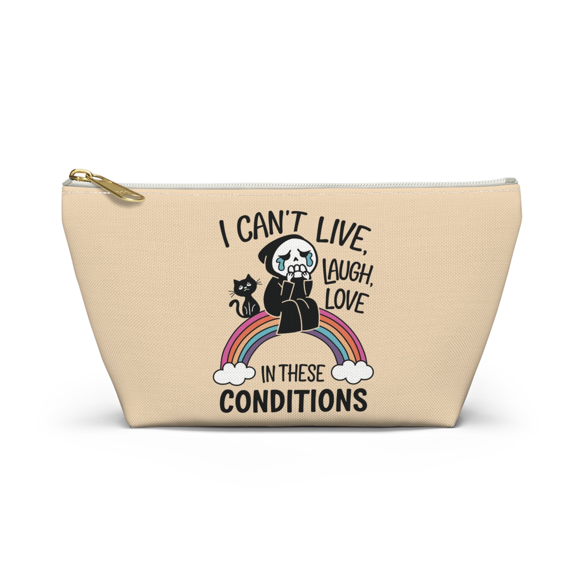 Pen Bag: I can't live laugh love in these conditions