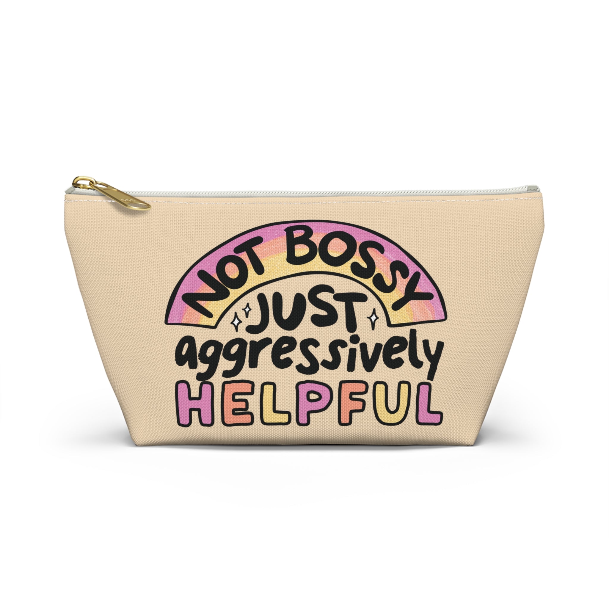 Pen Bag: Not bossy just aggressively helpful