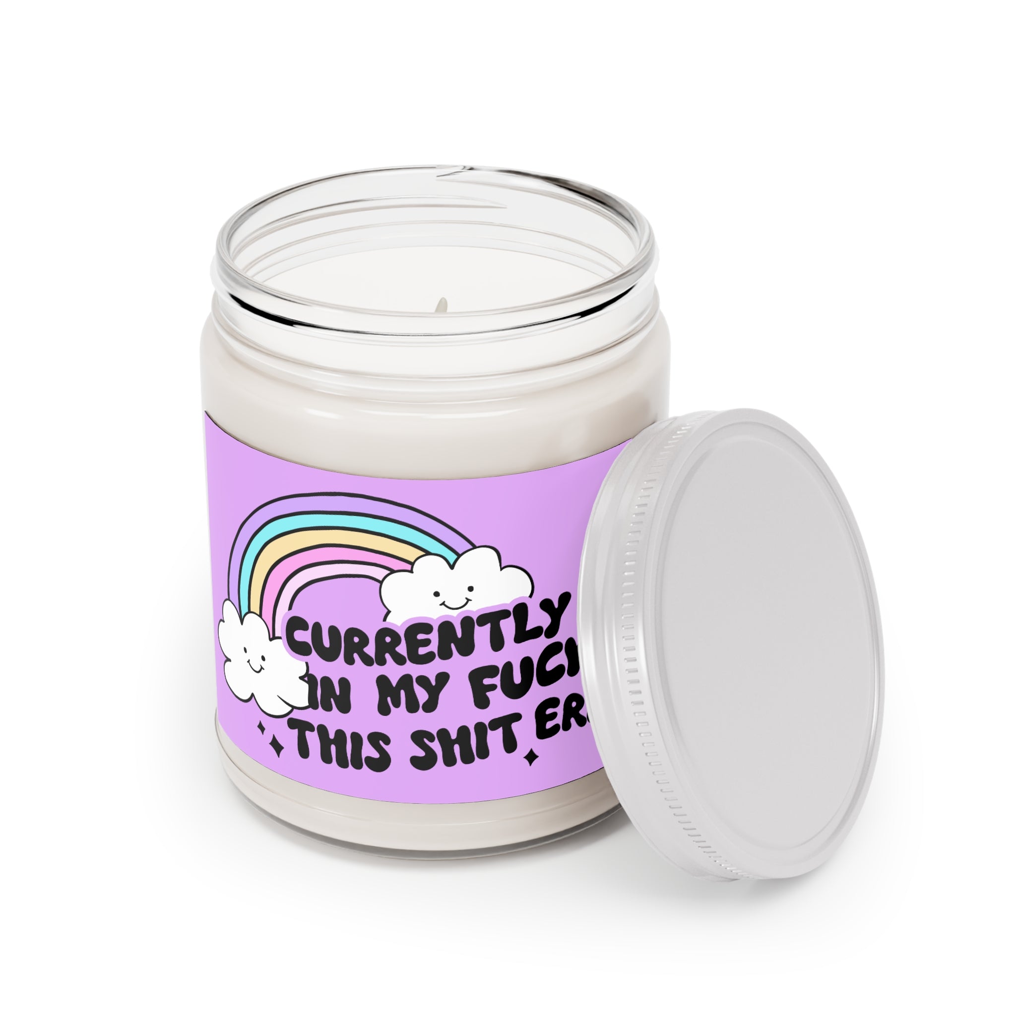 Candle: Currently in my fuck this shit era