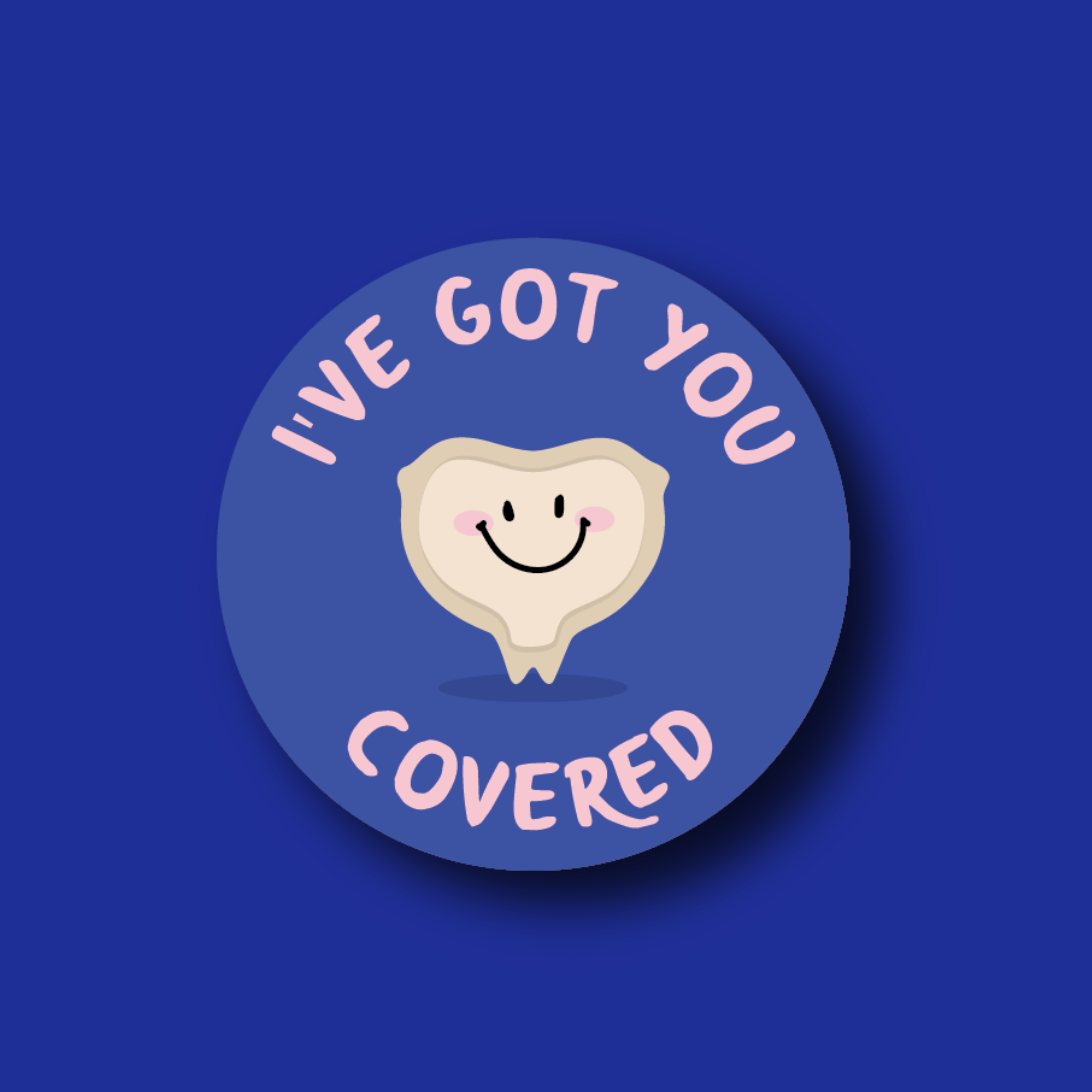 Acrylic Badge Topper: I've got you covered