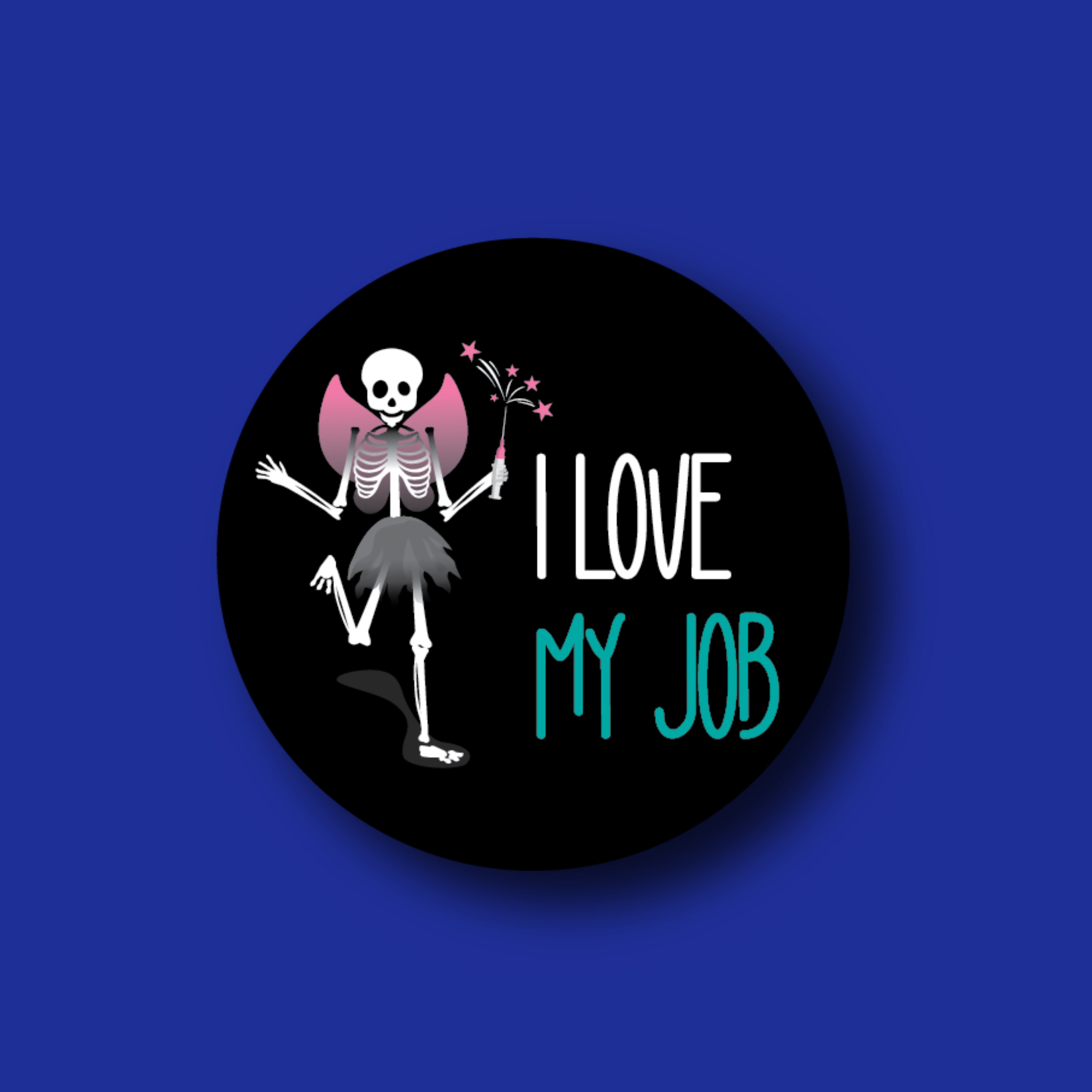 Badge Topper: I love my job