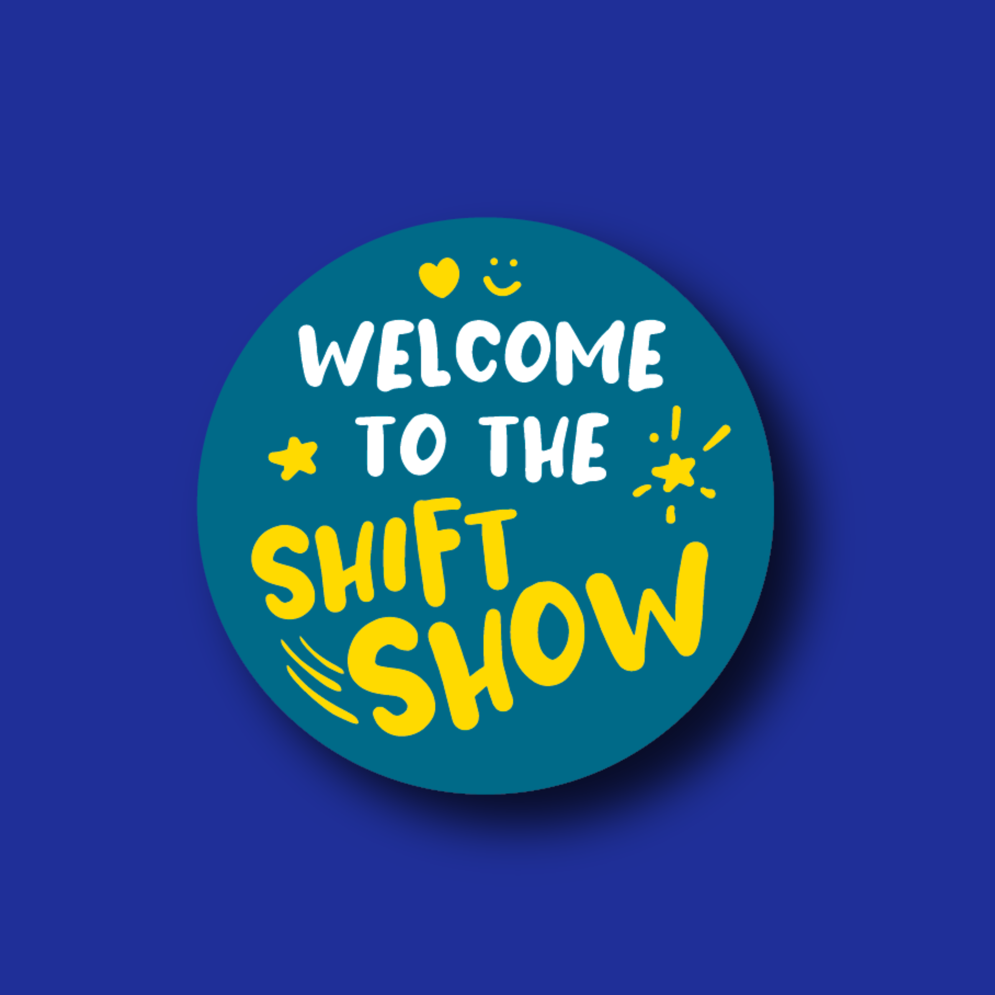Badge Topper: Welcome to the shiftshow