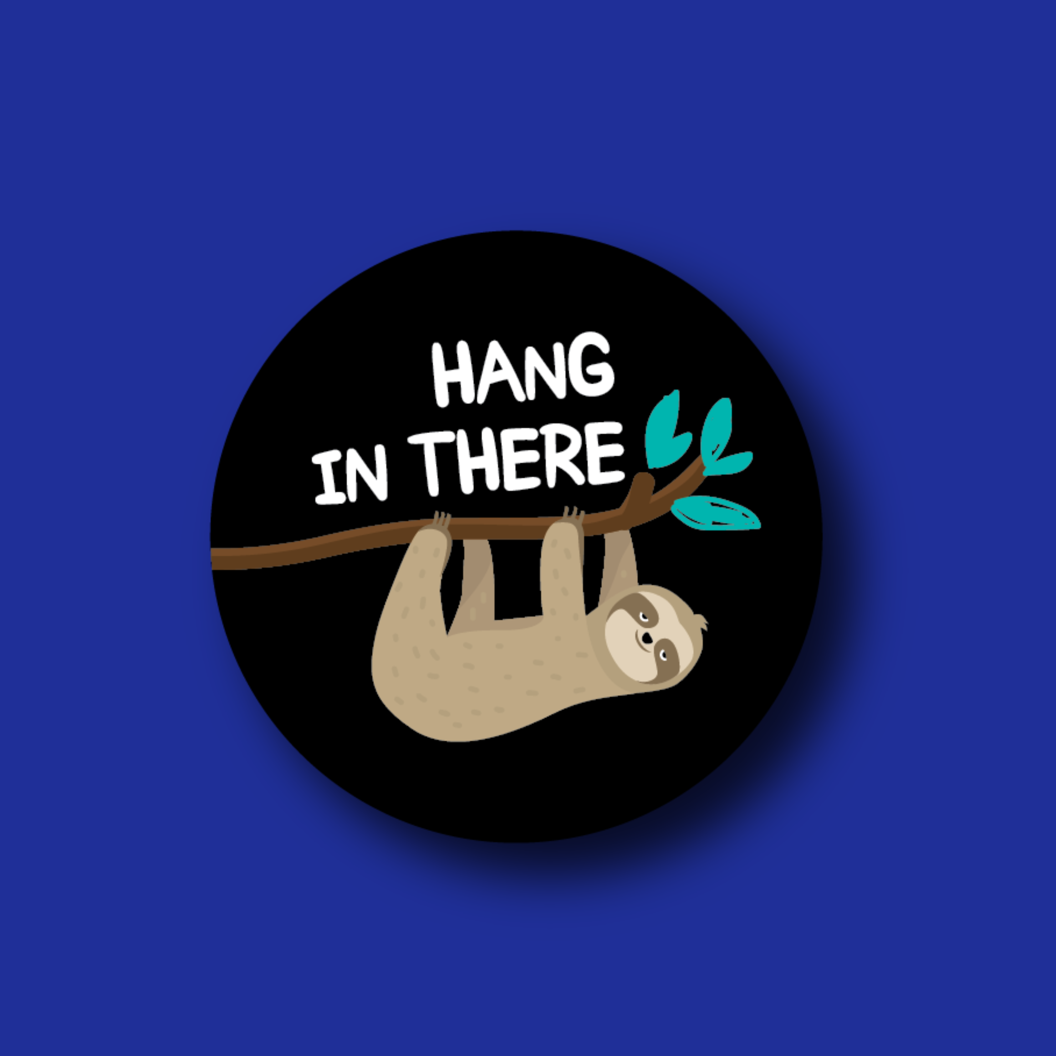Badge Topper: Hang in there