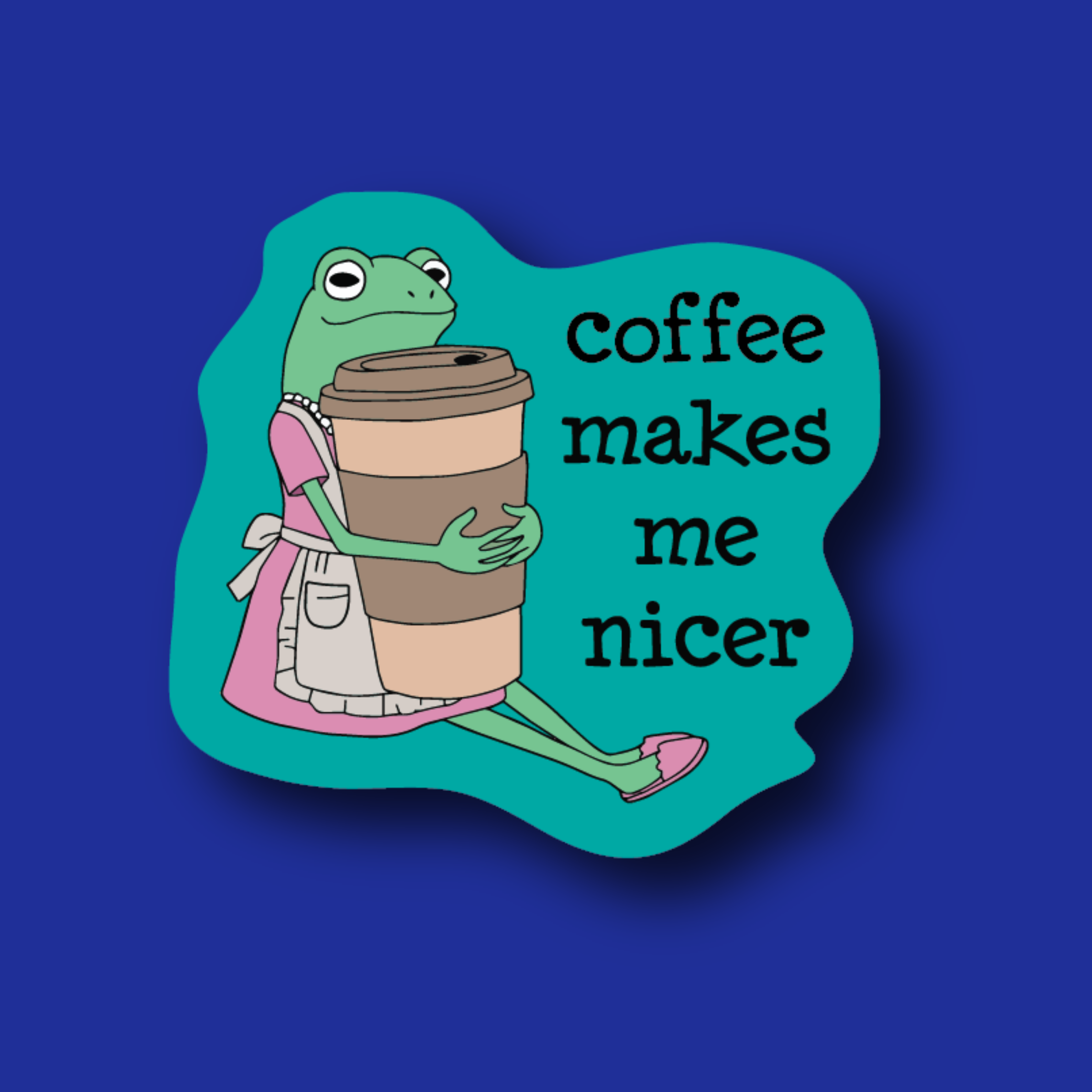 Badge Topper: Coffee makes me nicer