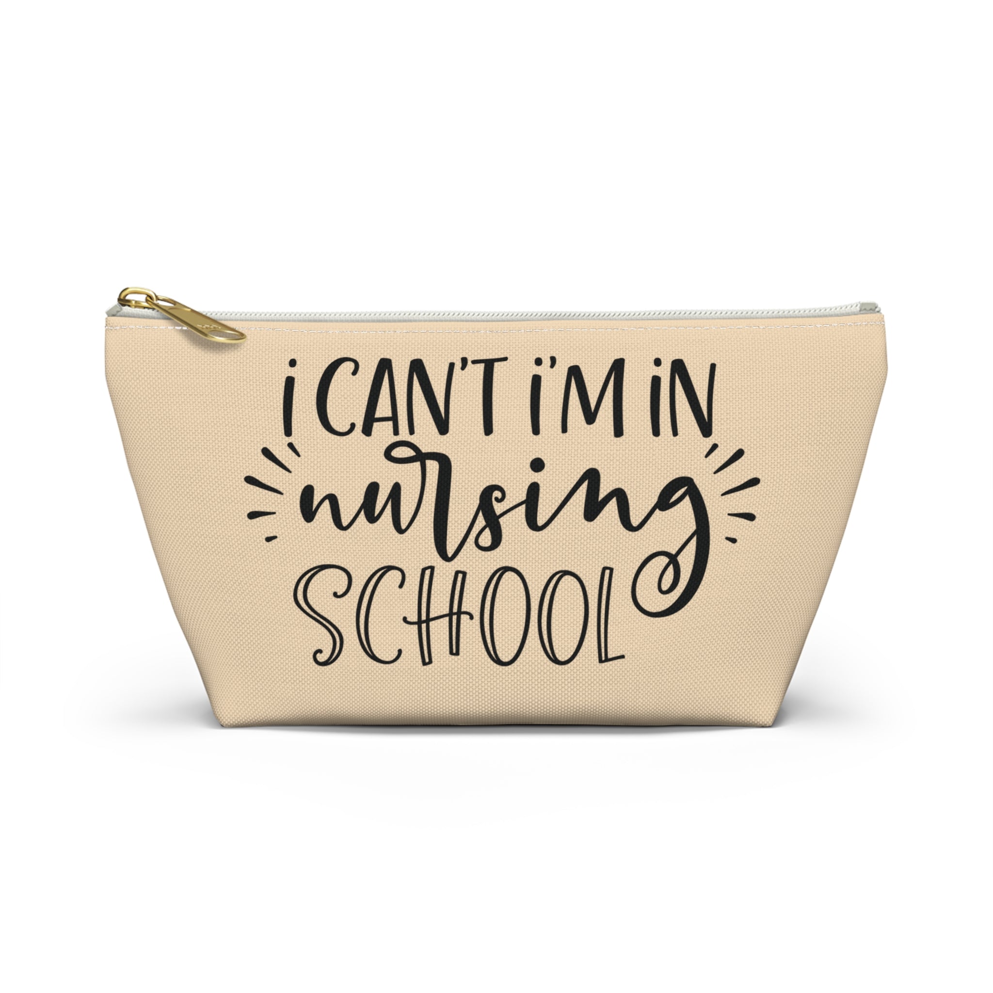 Pen Bag: I can't, I'm in nursing school