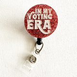 Glitter Badge Reel: In my voting era