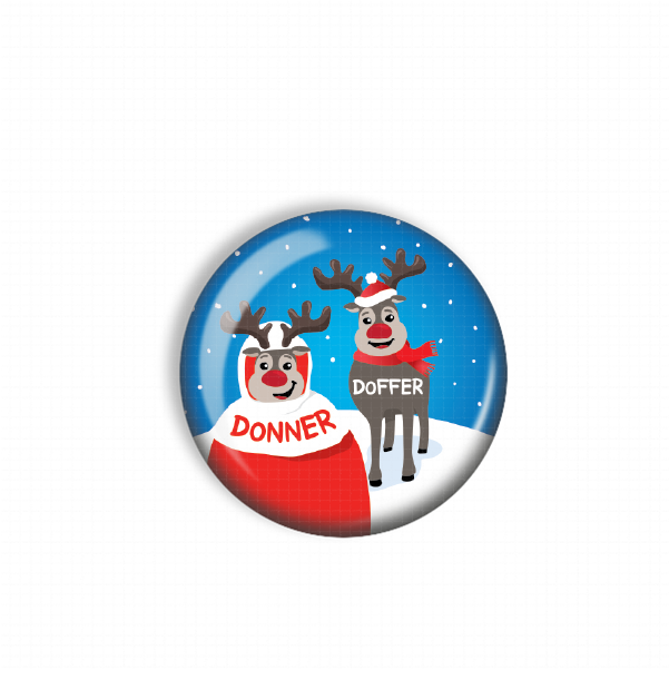 A round button featuring a cartoon image of two reindeer, one wearing a red Santa hat and the other wearing a red scarf with the word "DONNER" written on it.