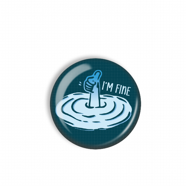 A blue button with a hand giving a thumbs up, surrounded by a water-like design, with the text "I'M FINE" written above it.
