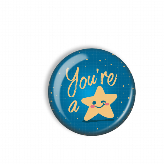 A blue button with a yellow star and the text "You're a star" printed on it.