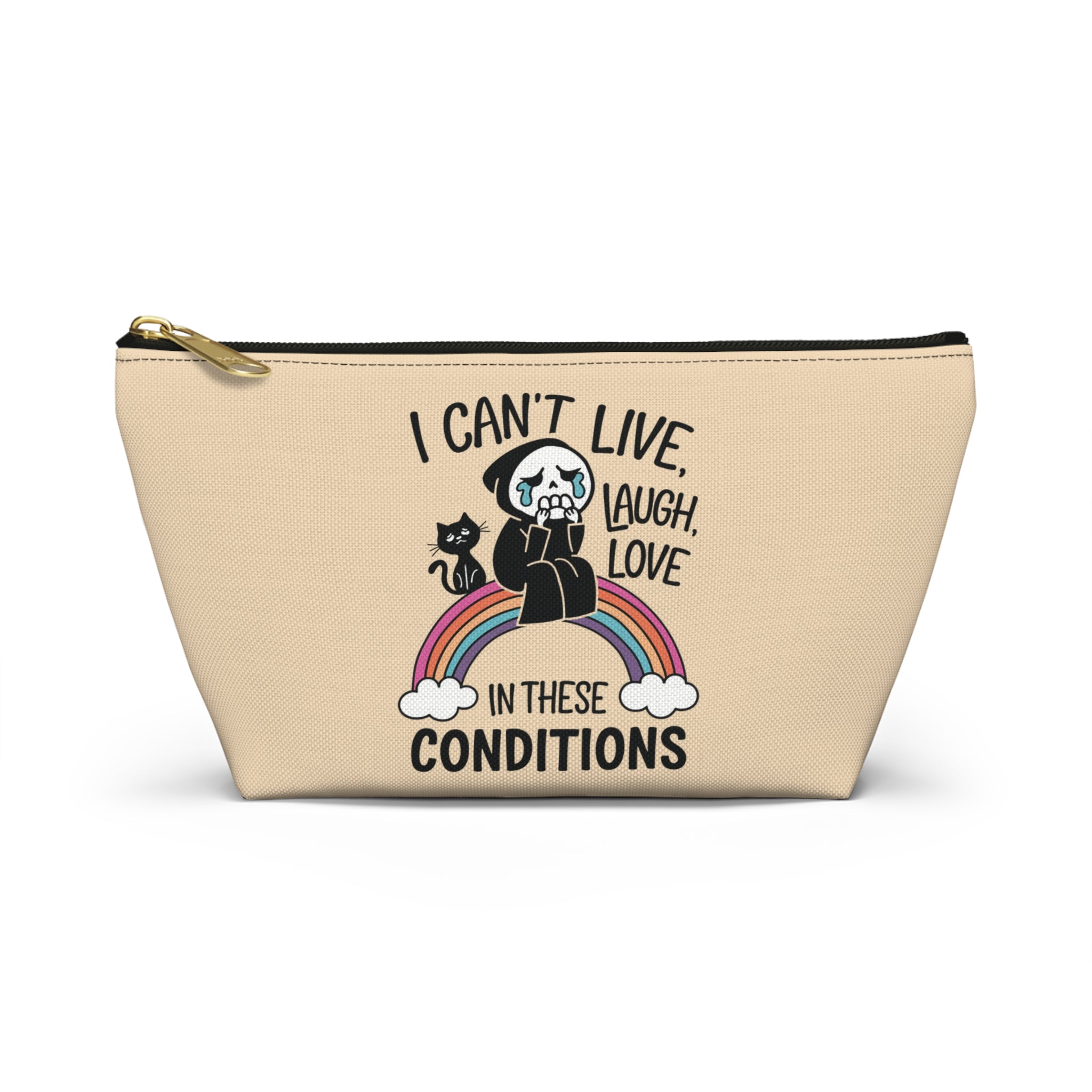 Pen Bag: I can't live laugh love in these conditions