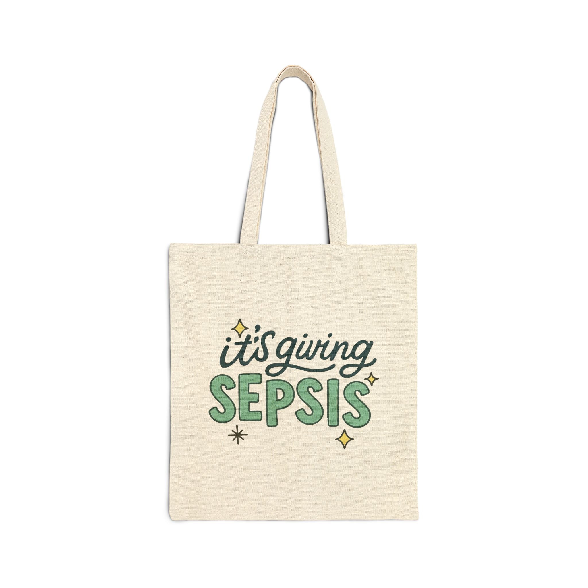 Tote Bag: It's giving sepsis