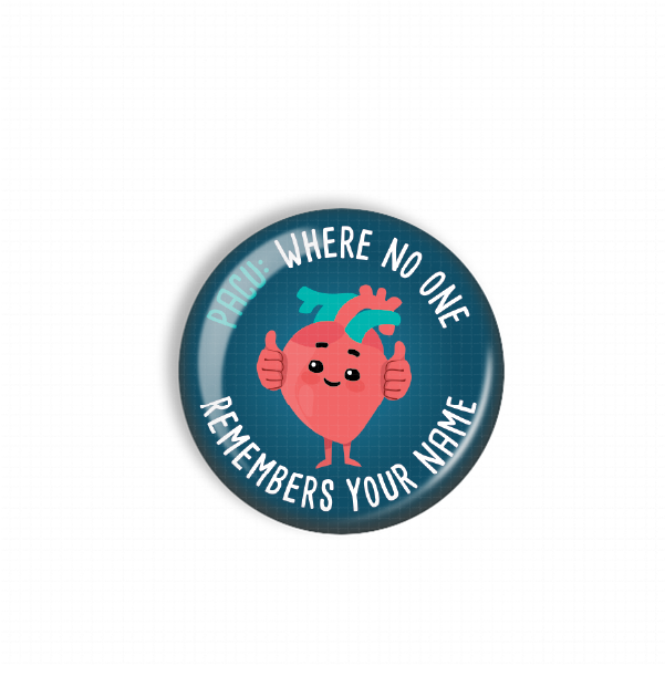 A blue button with a pink heart and a thumbs up symbol, surrounded by text that reads "Where no one Remembers your name".