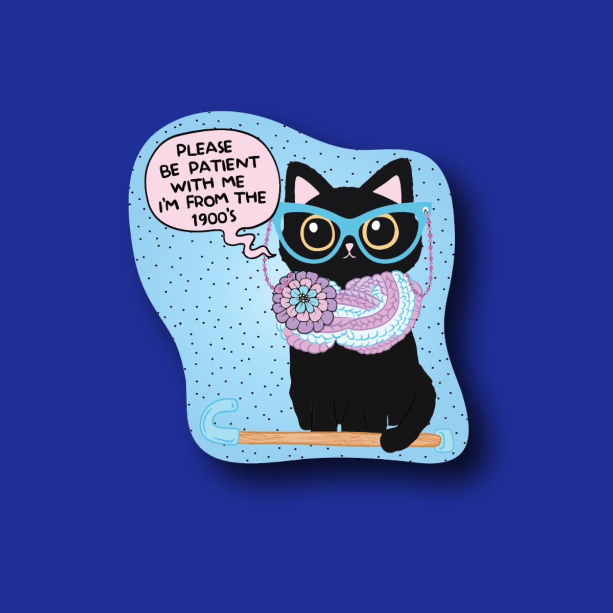 Badge Topper: Please be patient, I'm from the 1900s