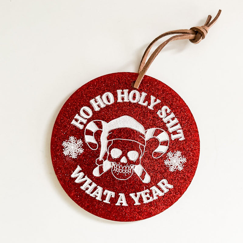 Ornament: Ho Ho Holy Shit, What a Year