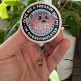 Badge Reel: Give me a freakin minute, I'm overstimulated