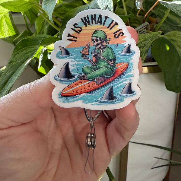 *Preorder - Ships by 5/15*  Badge Reel: It is what it is