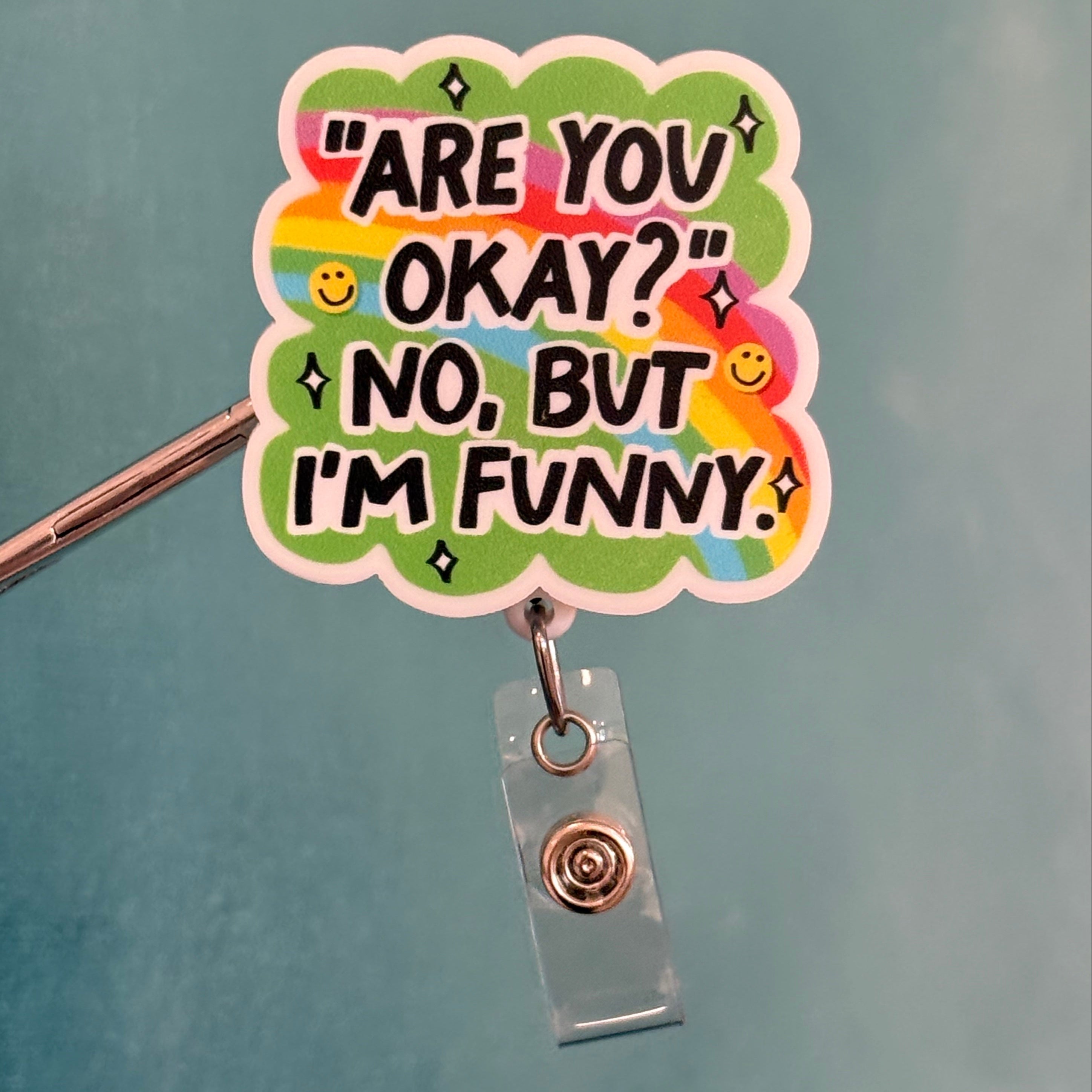 Badge Reel: Are you okay? No, but I'm funny