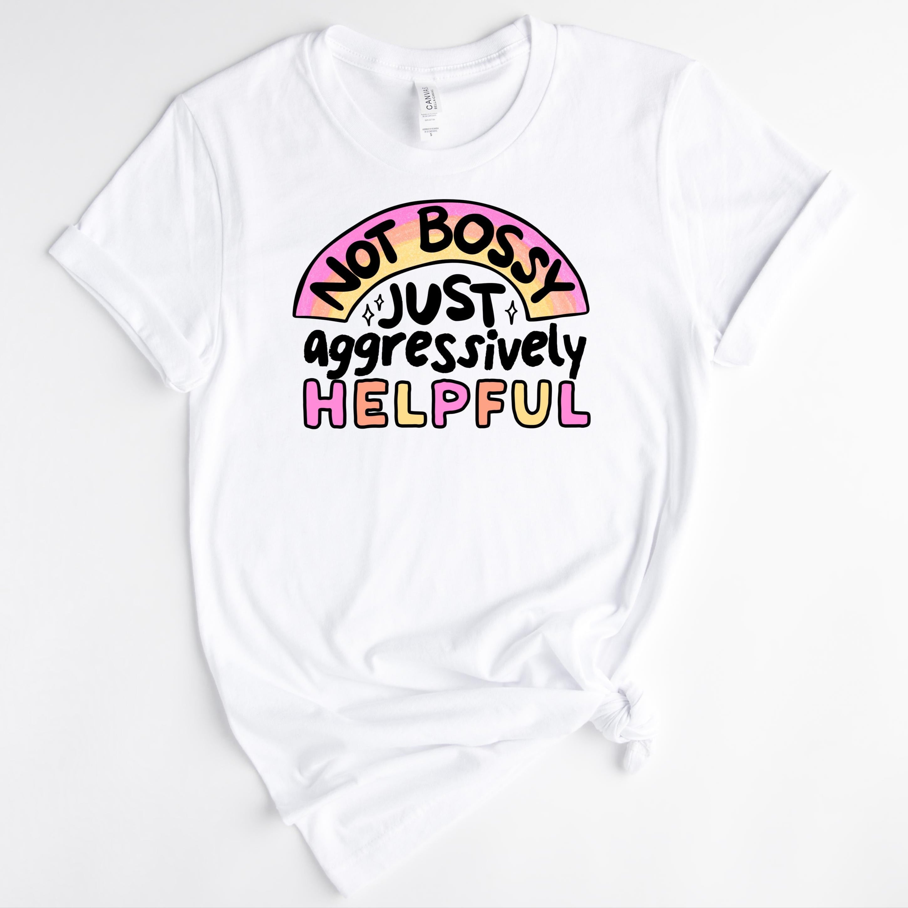 Not bossy, just aggressively helpful