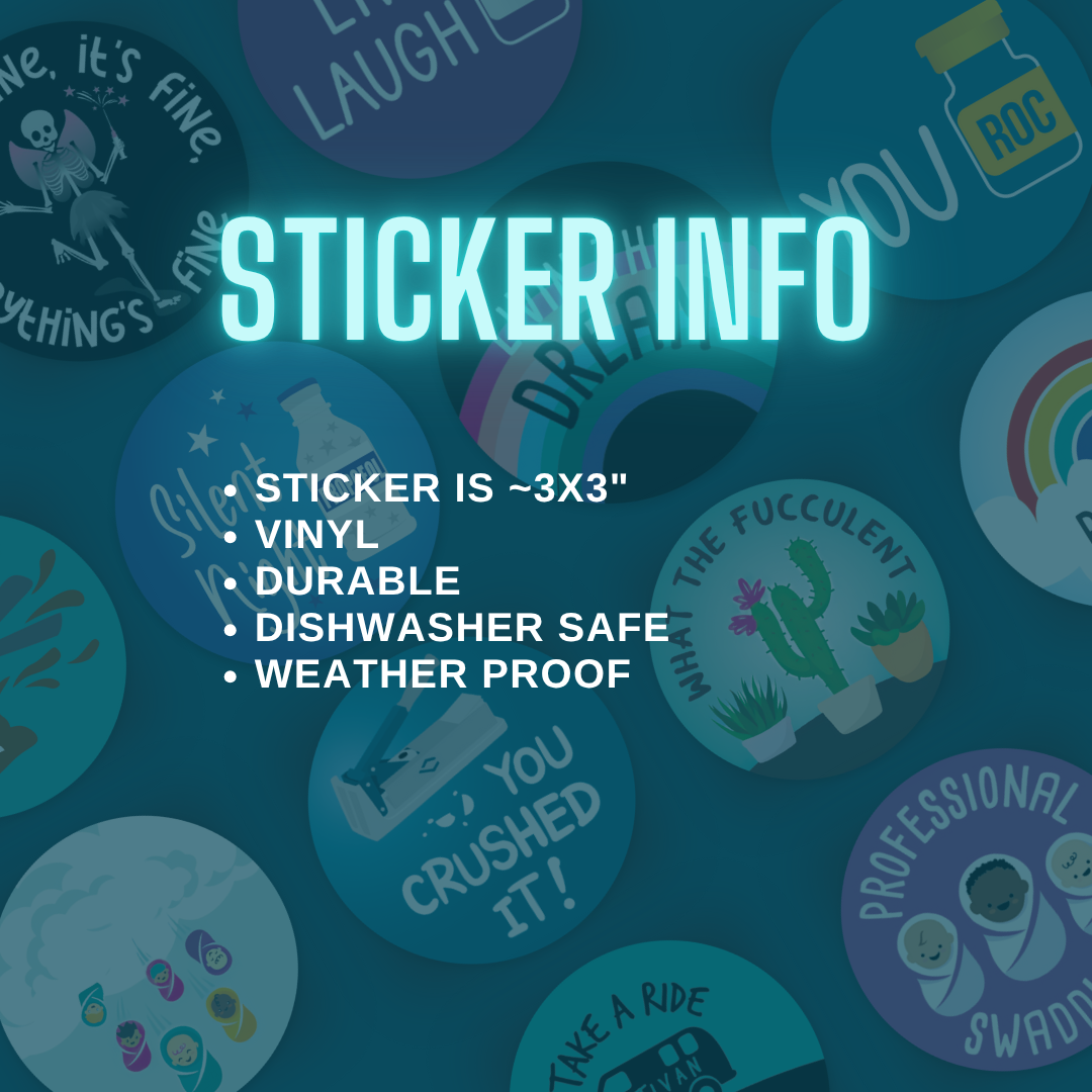 Sticker: Unbothered, moisturized, in my lane, flourishing skeleton