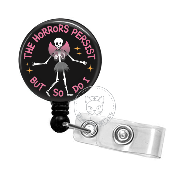Badge Reel: The horrors persist, but so do I