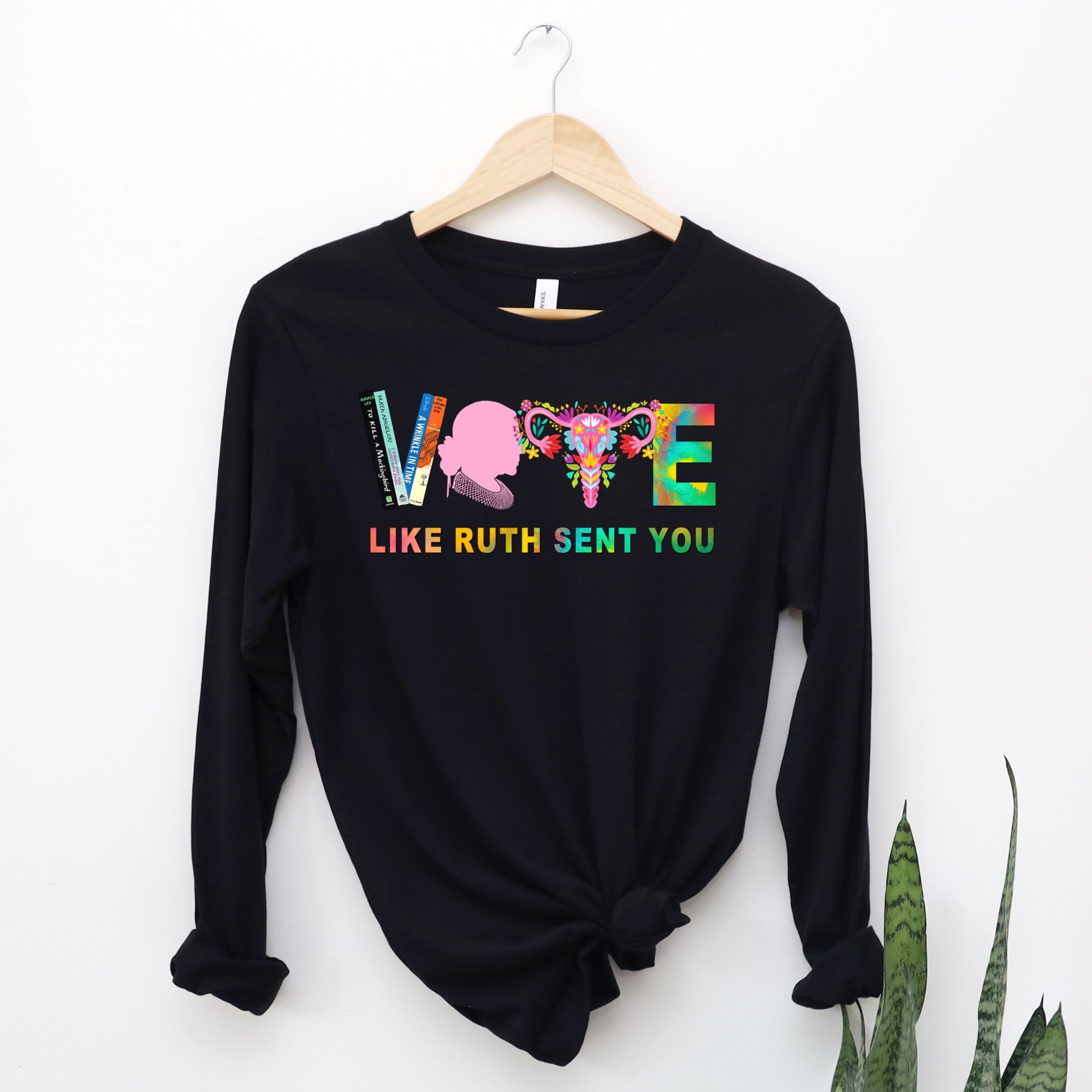 Vote Like Ruth Sent You - Long Sleeve