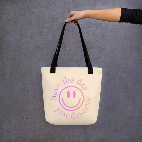 Tote: Have the day you deserve