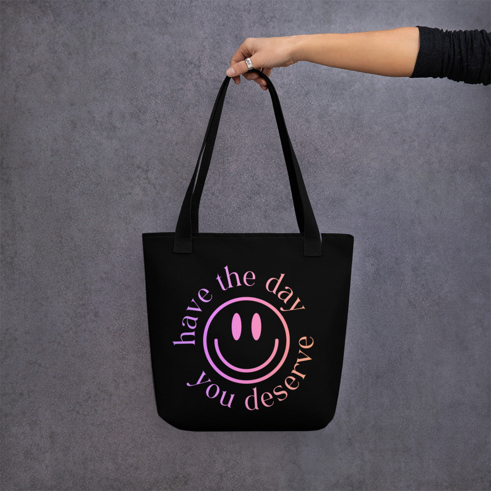 Tote: Have the day you deserve