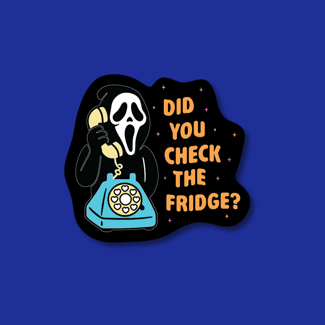 A sticker with a black silhouette of a person with a white face and a telephone, along with the text "Did you check the fridge?"