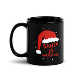 Mug: Santa is Watching