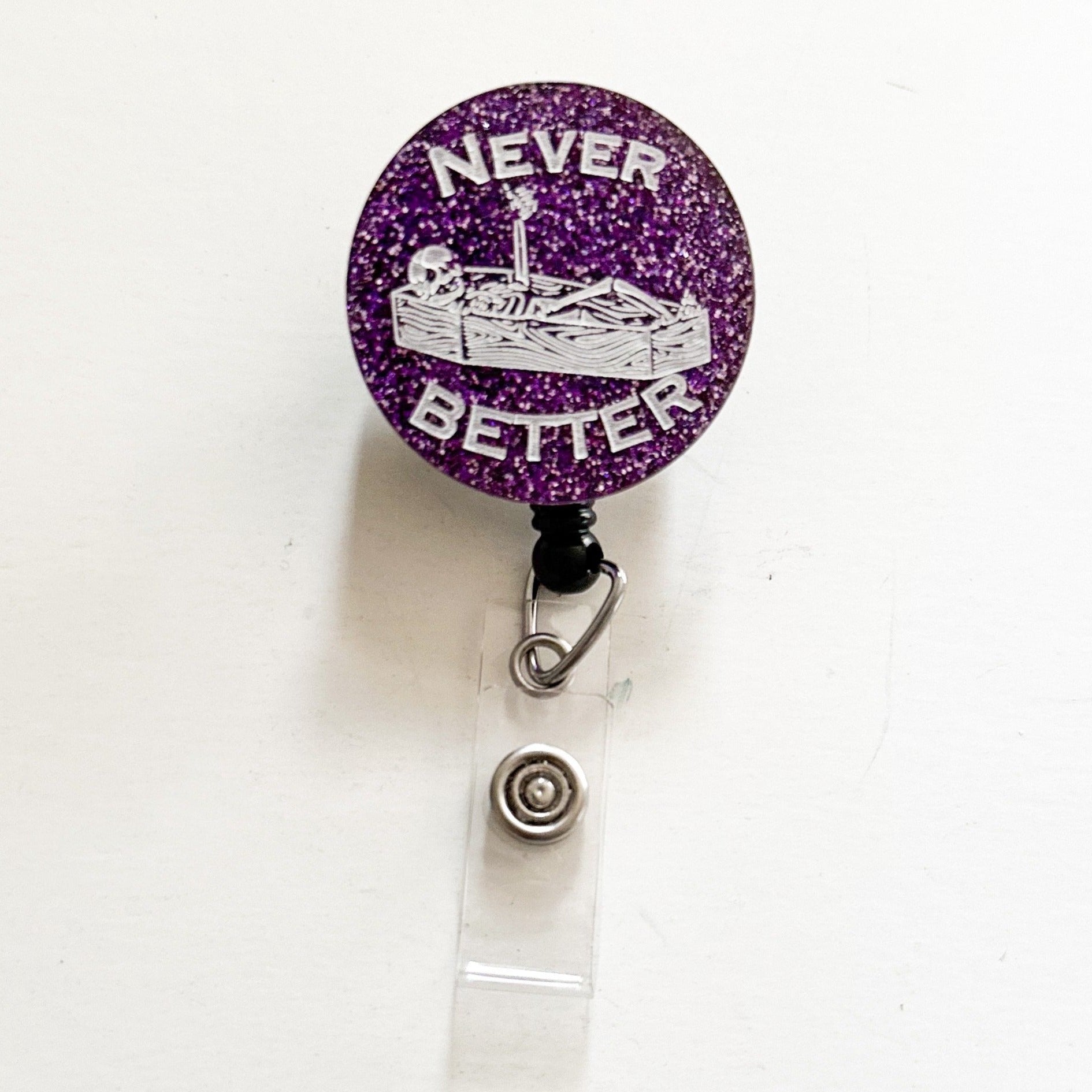 Glitter Badge Reel Topper: Never Better