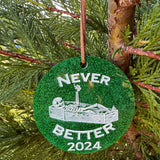 Ornament: Never Better