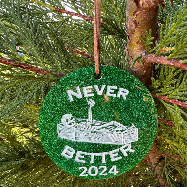 Ornament: Never Better