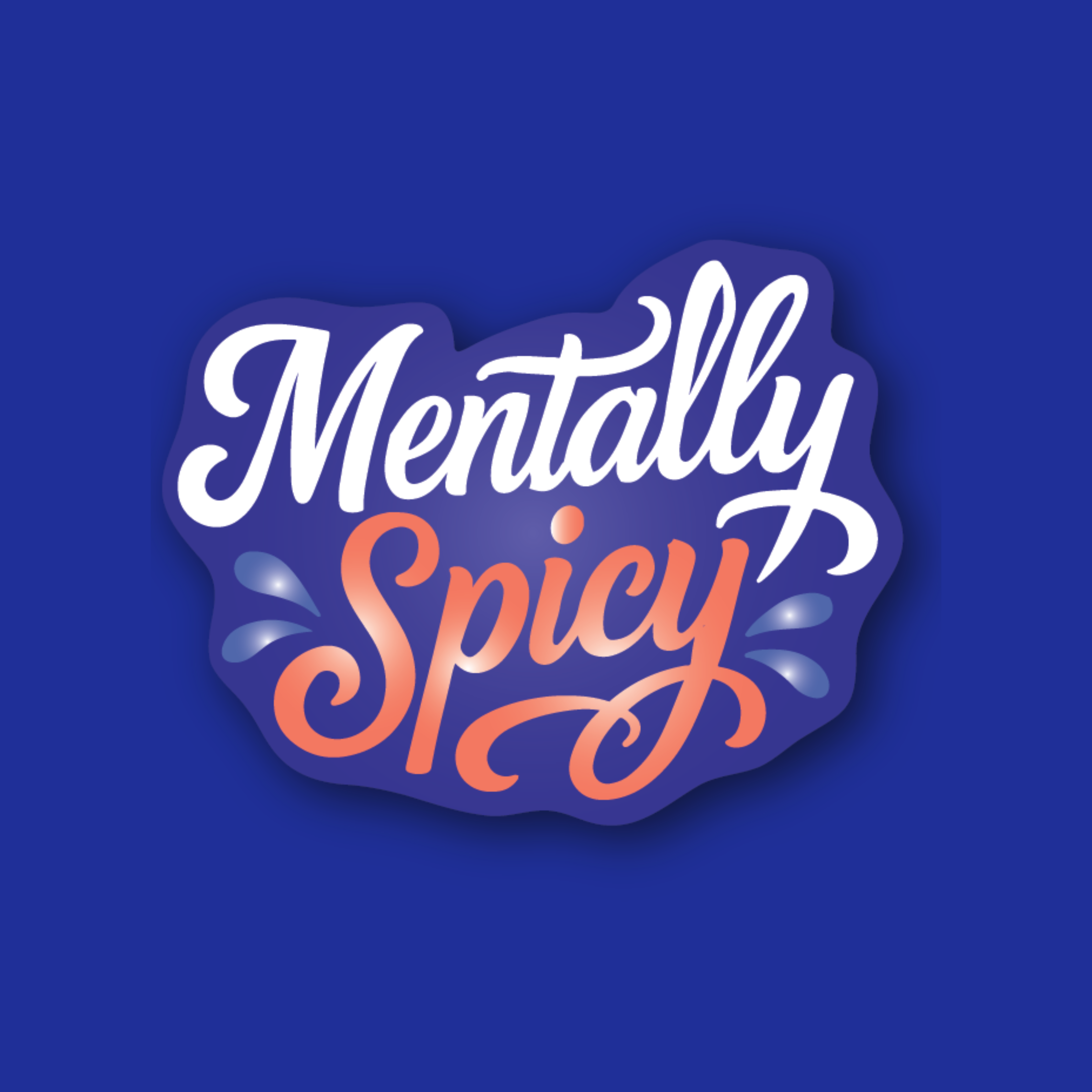 Acrylic Badge Topper: Mentally Spicy