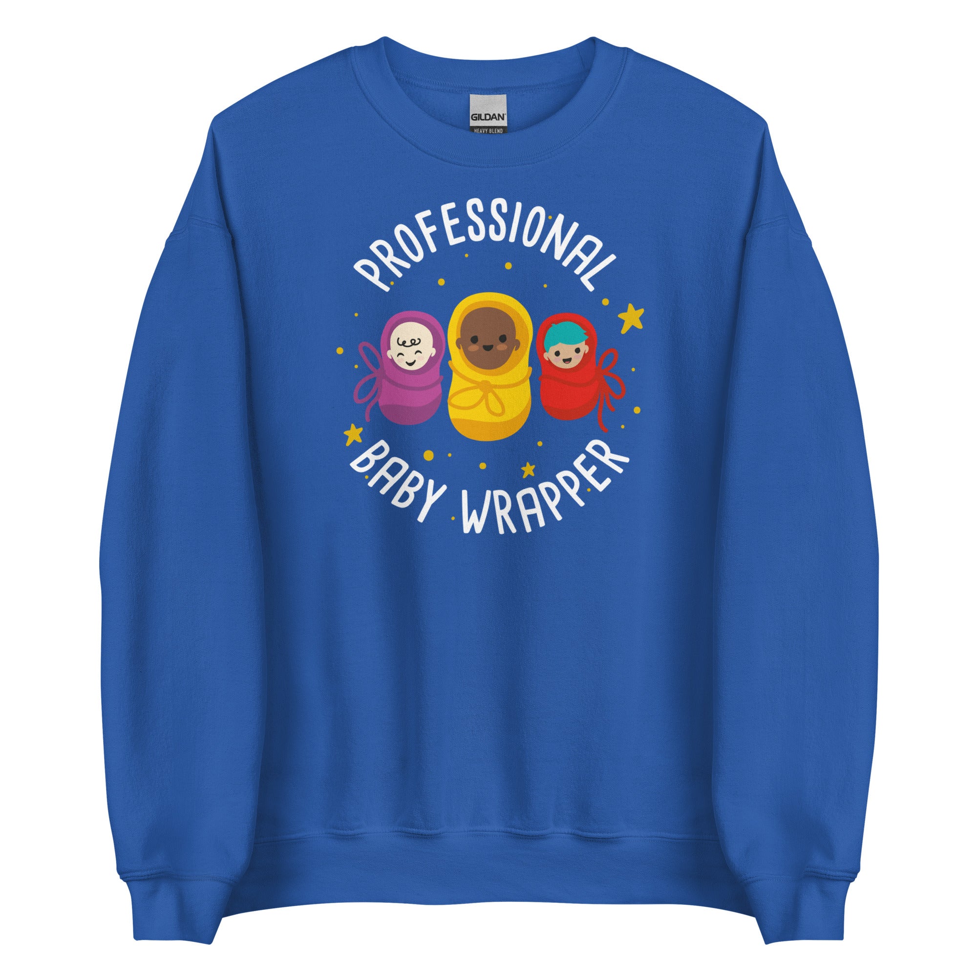 Sweatshirt: Professional Baby Wrapper