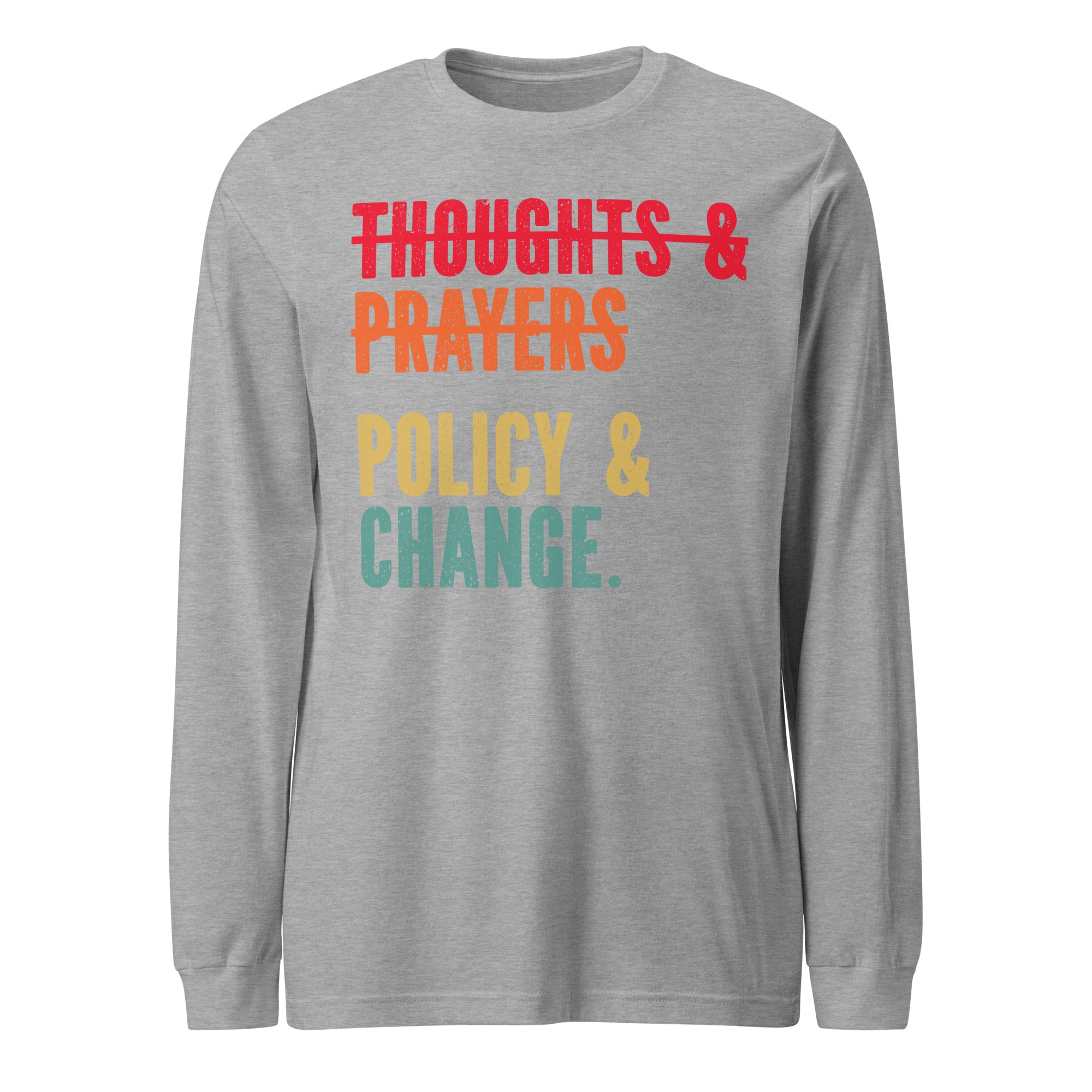 Policy & Change - Long Sleeve