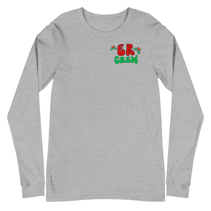 ER Christmas Crew - Long Sleeve - Front & Back Design!