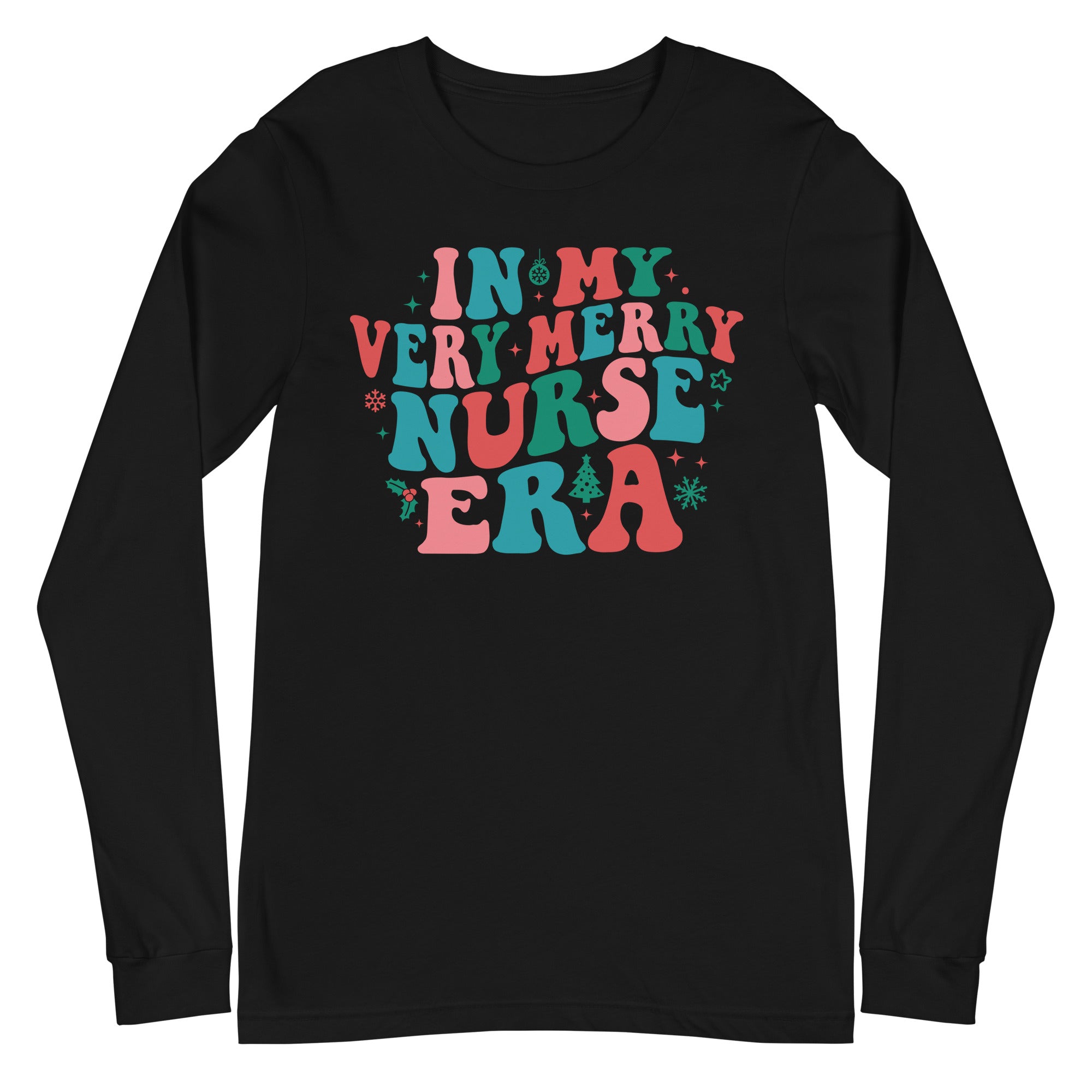 In My Very Merry Nurse Era - Long Sleeve