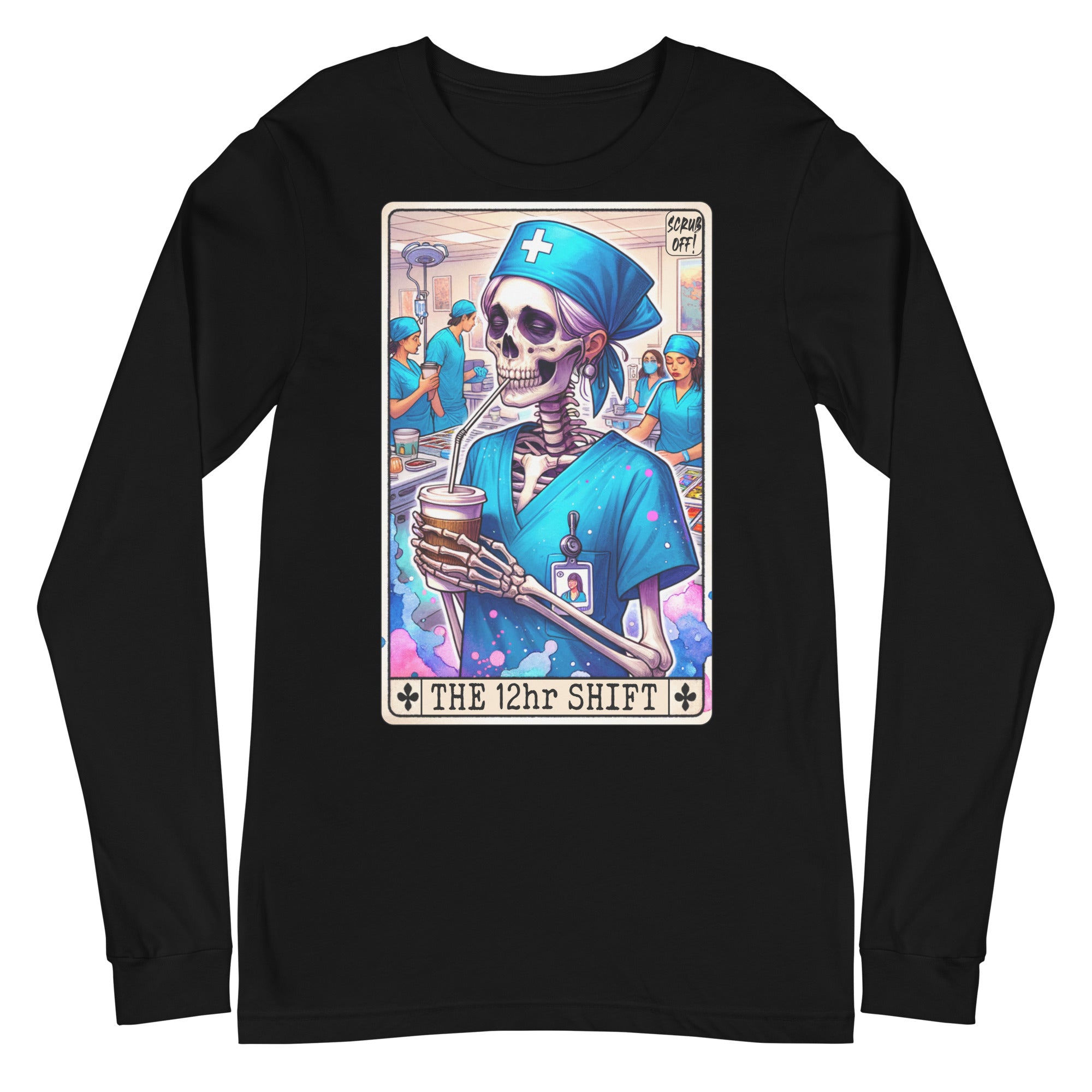 12 Hour Shift - Long Sleeve
