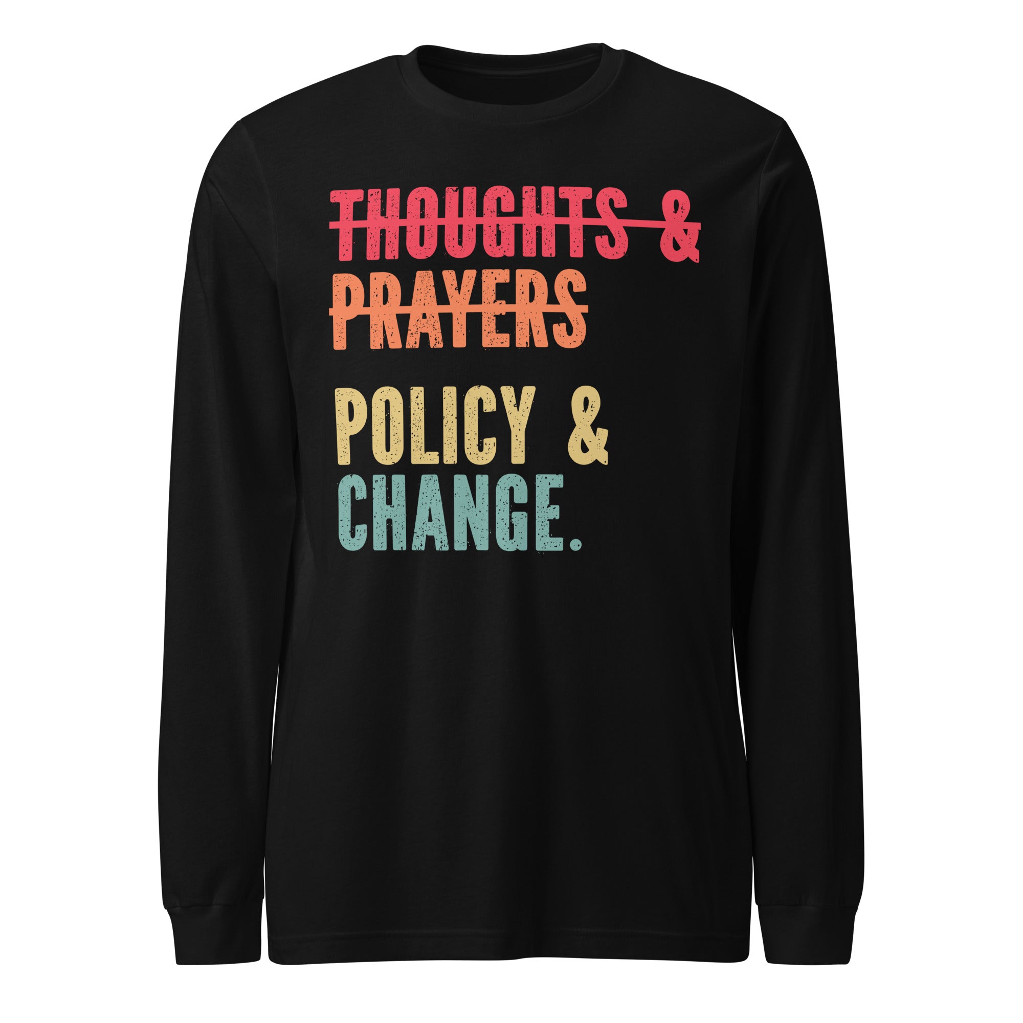 Policy & Change - Long Sleeve
